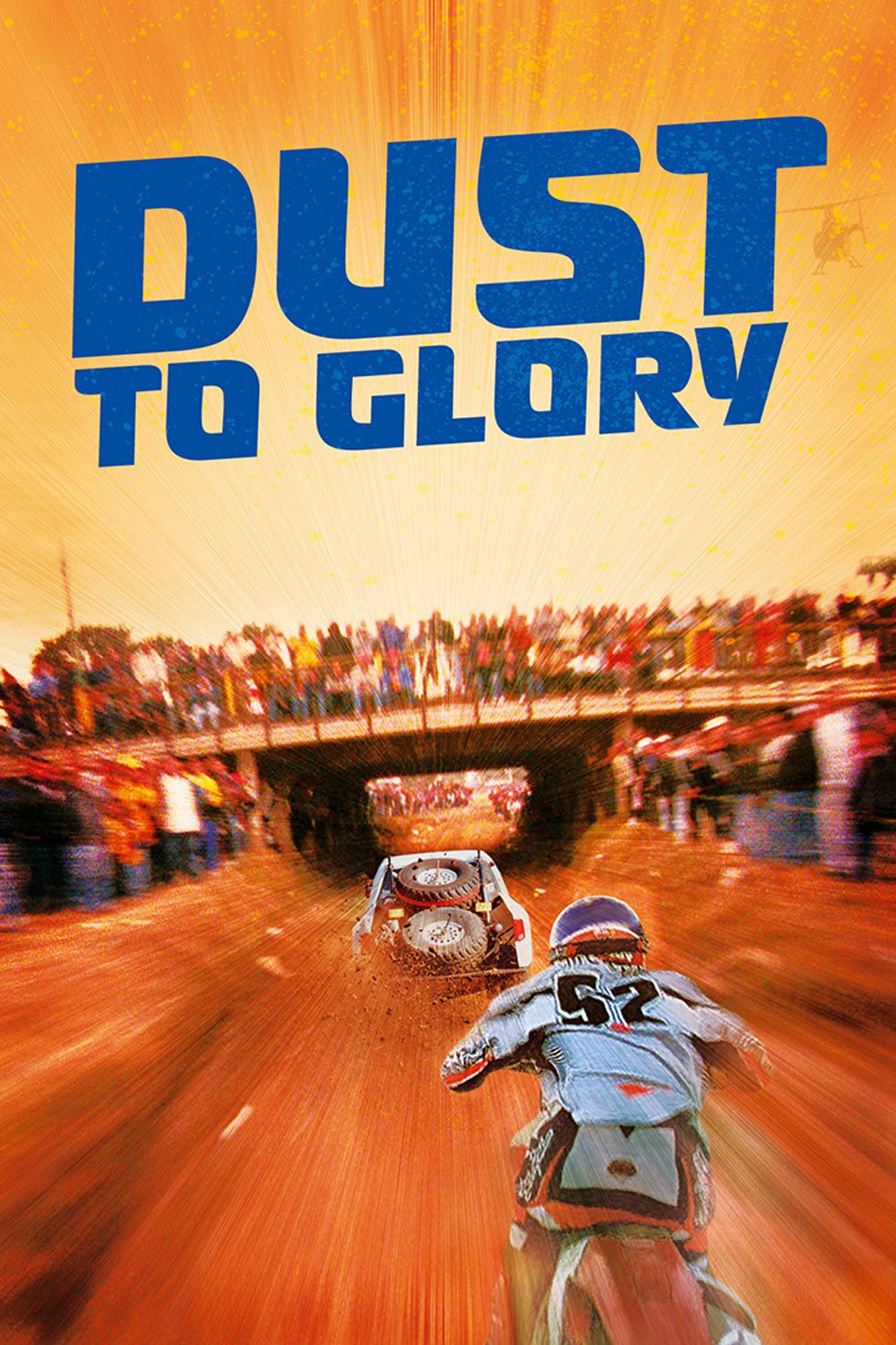 Plakat von "Dust to Glory"