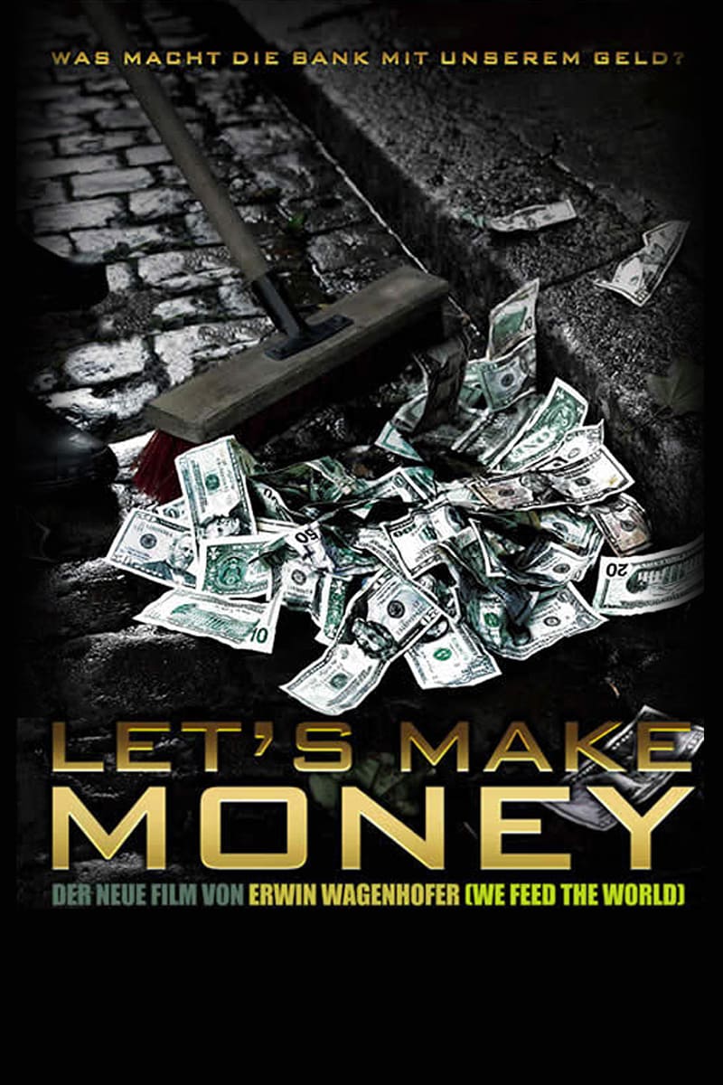 Plakat von "Let's make Money - Wir machen Geld"