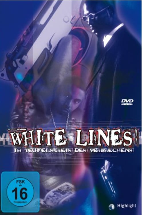 Plakat von "White Lines - Im Teufelskreis des Verbrechens"