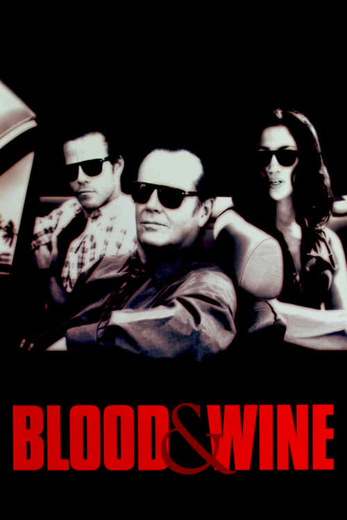 Plakat von "Blood & Wine - Ein tödlicher Cocktail"