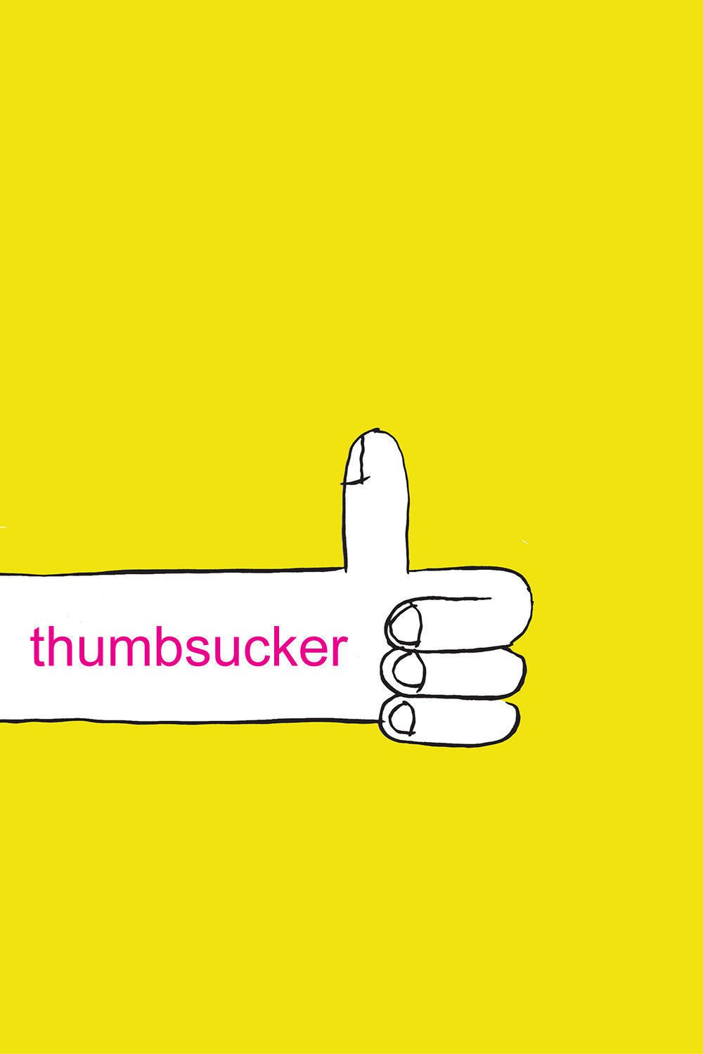 Plakat von "Thumbsucker - Bleib wie du bist!"