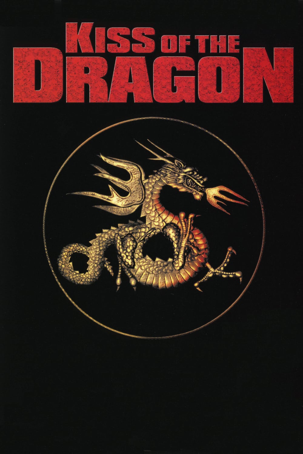 Plakat von "Kiss of the Dragon"