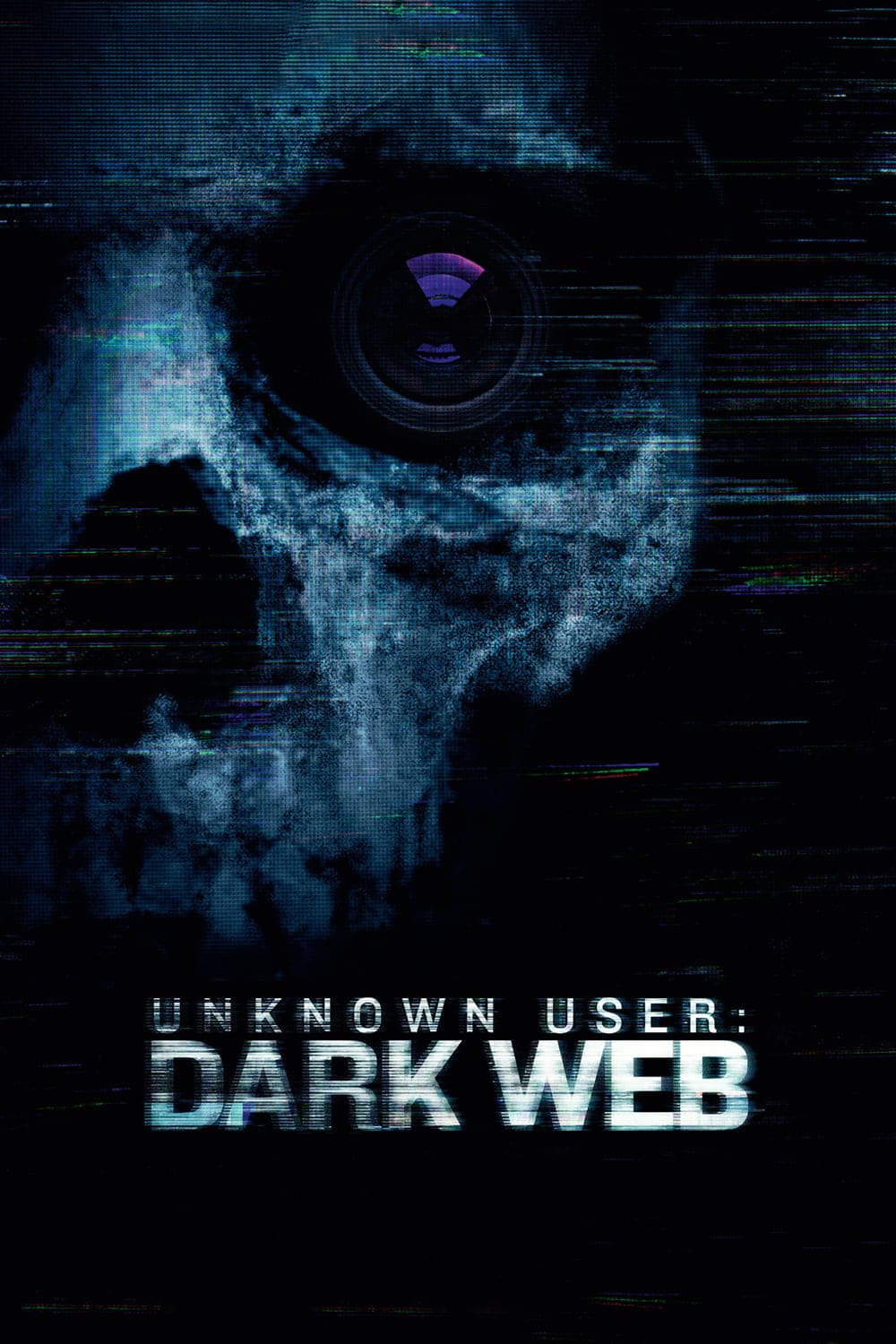 Plakat von "Unknown User: Dark Web"