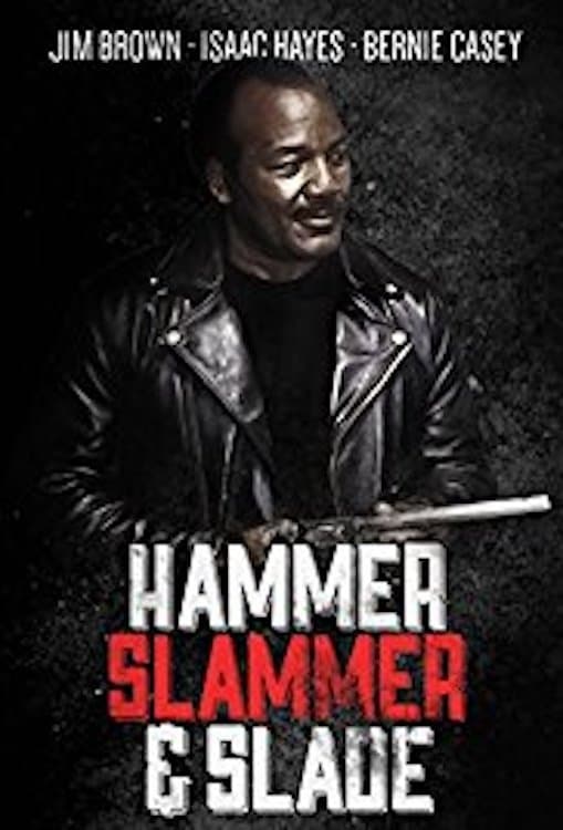 Plakat von "Hammer, Slammer, & Slade"