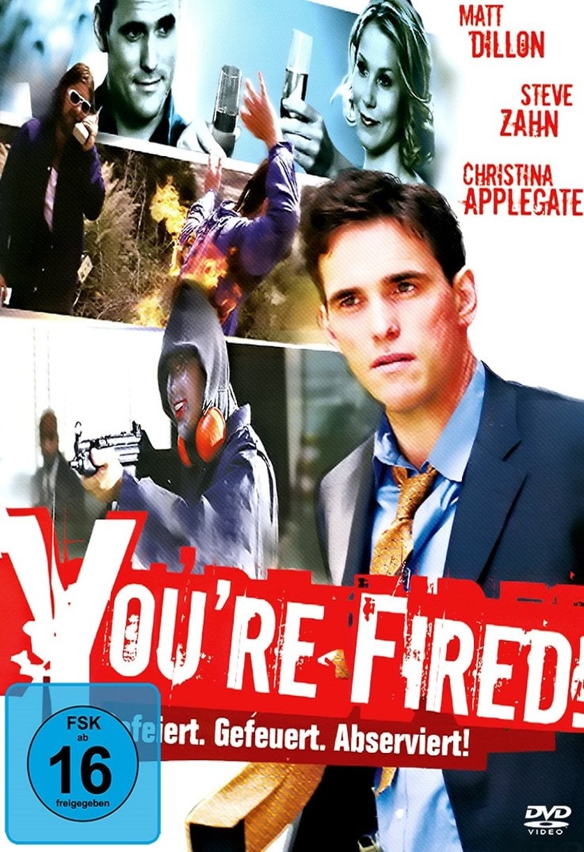 Plakat von "You're Fired! - Gefeiert. Gefeuert. Abserviert!"
