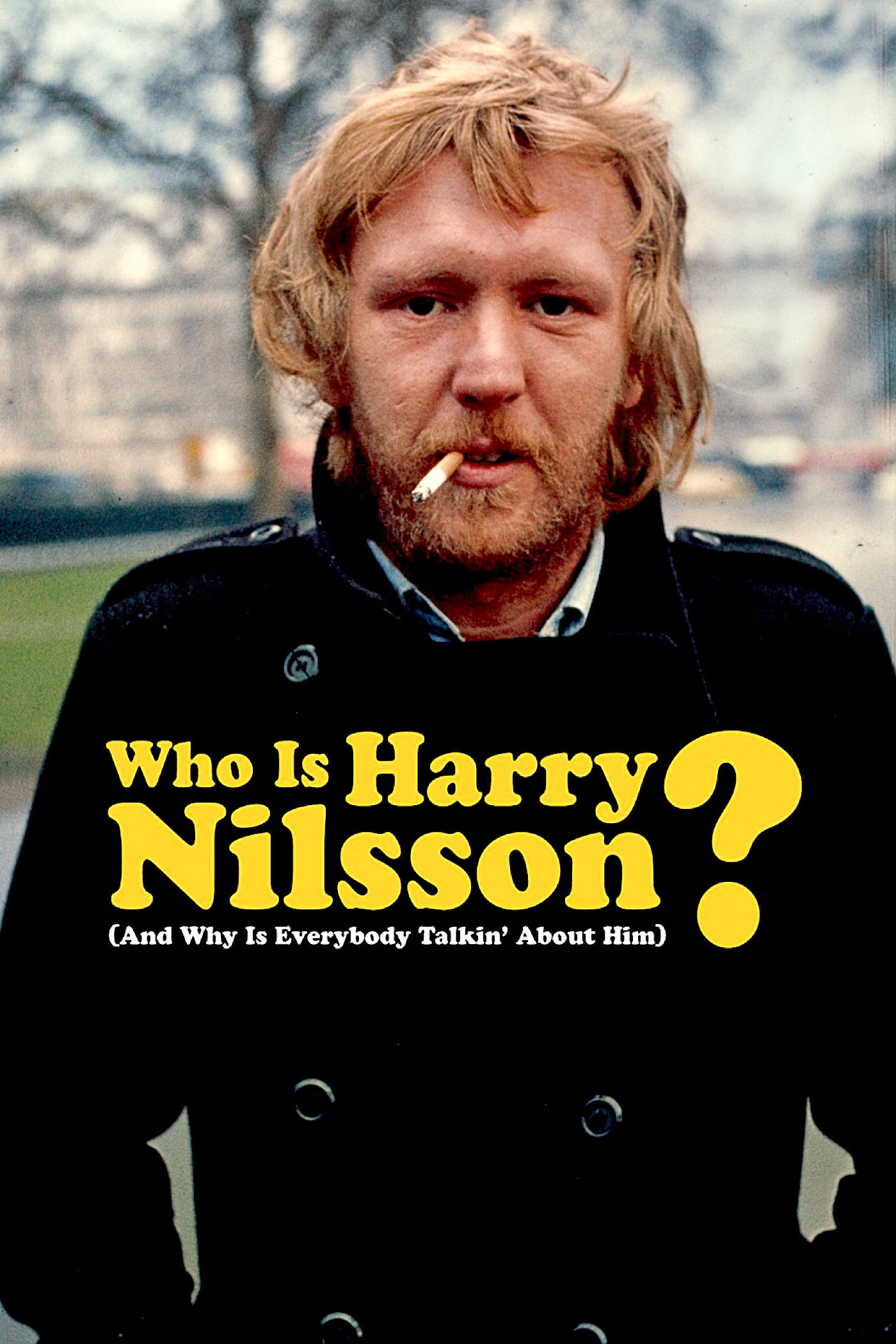 Plakat von "Who Is Harry Nilsson (And Why Is Everybody Talkin' About Him?)"