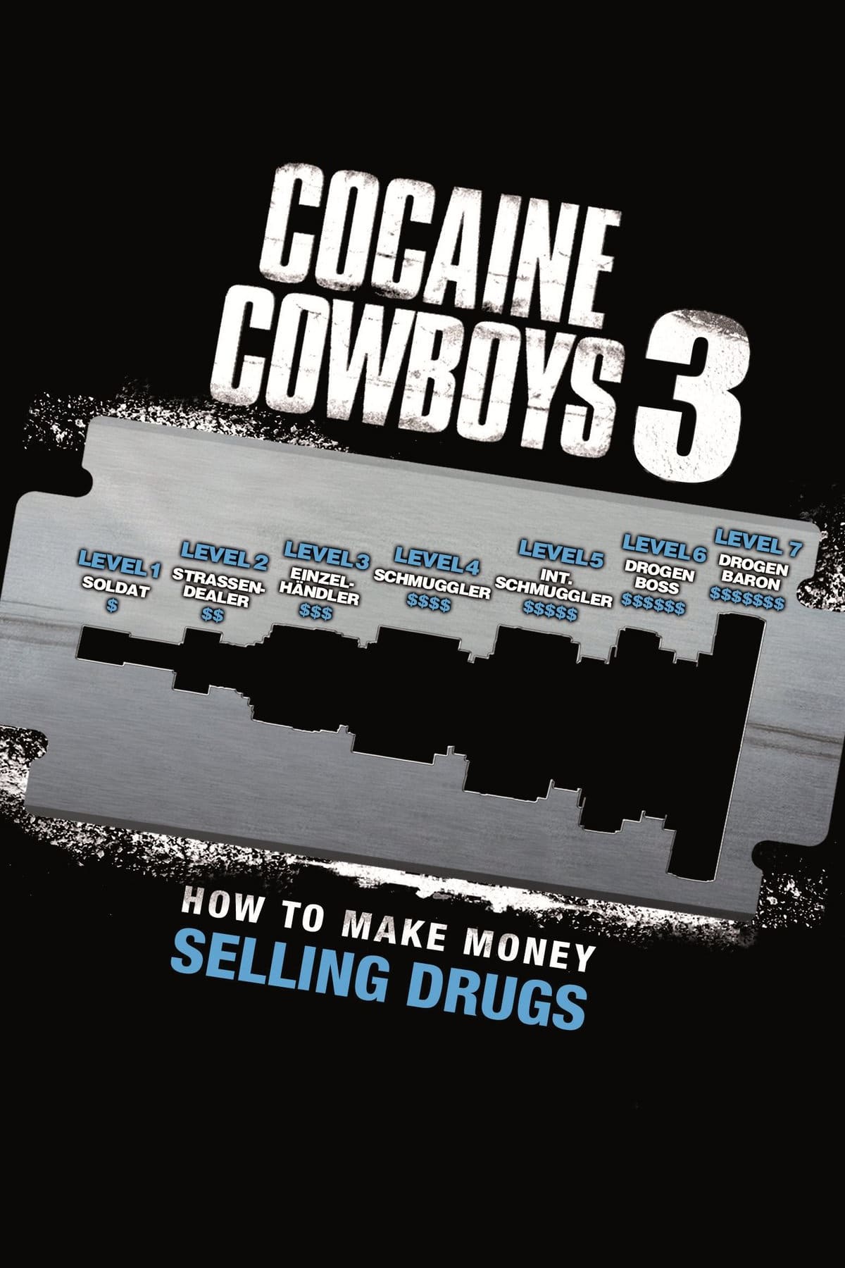 Plakat von "Cocaine Cowboys 3: How to Make Money Selling Drugs"