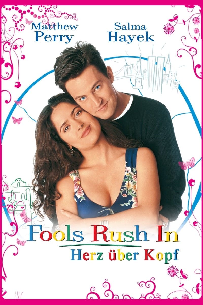 Plakat von "Fools Rush In - Herz über Kopf"