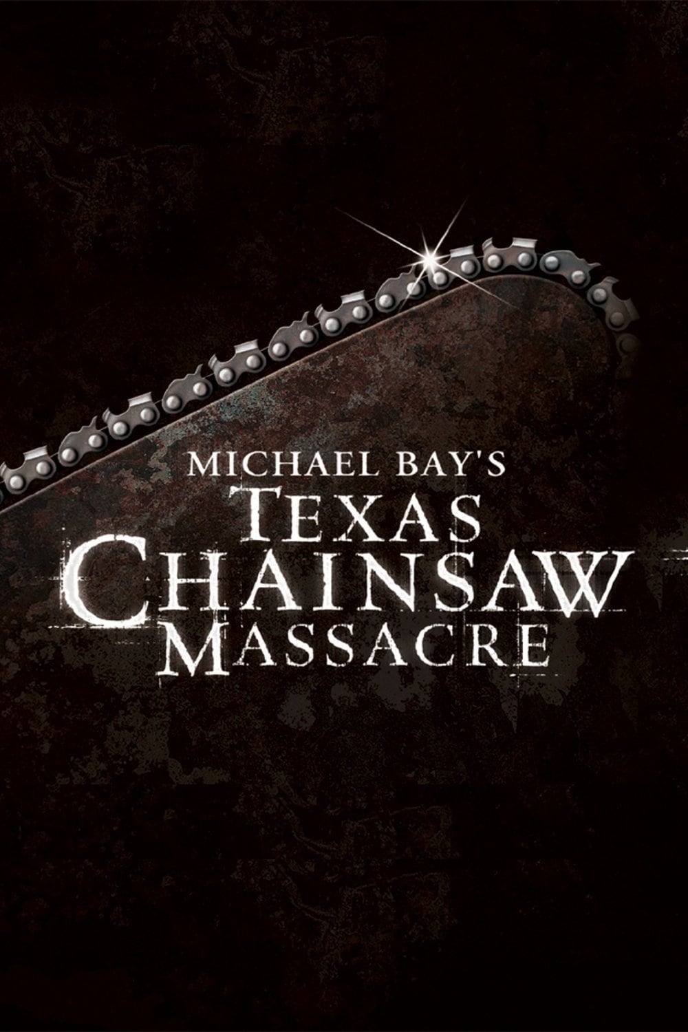 Plakat von "Michael Bay's Texas Chainsaw Massacre"